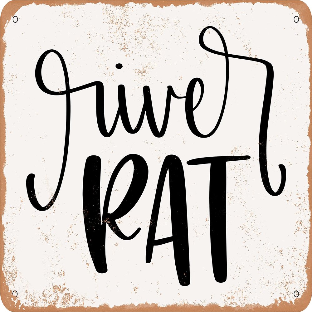 10 x 14 METAL SIGN - River Rat - Vintage Rusty Look Sign