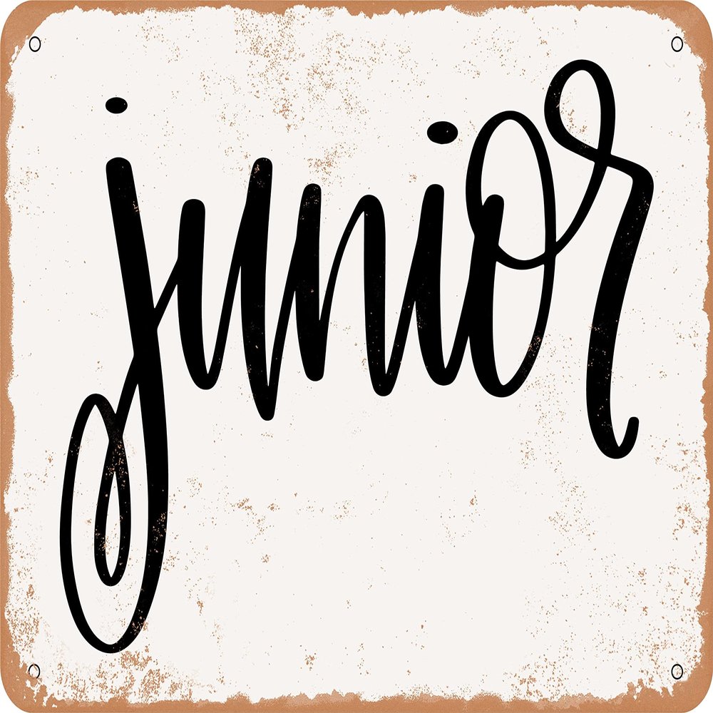 10 x 14 METAL SIGN - Junior - Vintage Rusty Look Sign