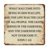 ArogGeld Tin Sign What Has Come Into Being in Him was Life Metal Wall Art Motivational Lettering Saying Decorative Wall Art Funny Wall Decor Art for Home Office Restaurant Garage 10x10in view 1