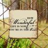 ArogGeld Metal Sign How Wonderful Life is Now You're in The World Aluminum Sign Positive Family Prayer Poster Wall Art Decor Artistic Wall Sign Decor for Bathroom Garden Home Decor Cafe 15.2x15.2in view 4