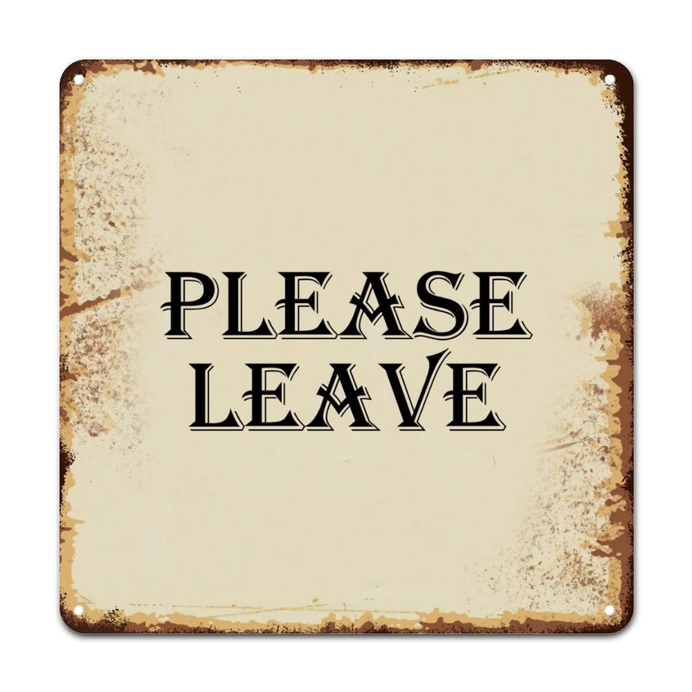 ArogGeld Religious Bible Scripture Tin Sign Please Leave Aluminum Metal Sign Home Sign Wall Decor Novelty Wall Sign Decor for Home Bar Pub Garage Road Man Cave She Shed 15.2x15.2in