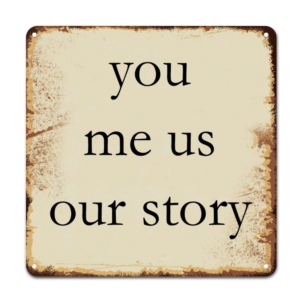 ArogGeld Religious Christian Saying Metal Sign You Me Us Our Story Metal Tin Sign Decorative Wall Art Bright Wall Sign Decor for Home Bar Coffee Shop Man Cave She Shed 15.2x15.2in