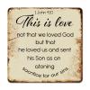 ArogGeld Inspired Saying Quotes Metal Sign This is Love Not That We Loved God Aluminum Sign Wall Art Home Decor Bright Wall Decor Art for Lane Avenue Street Way Man Cave 10x10in view 1