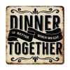 ArogGeld Positive Saying Quotes Tin Sign Dinner is Better When We Eat Together Aluminum Sign Home Wall Decoration Unique Wall Decoration for Street Kitchen Bar Pub Man Cave 15.2x15.2in view 1