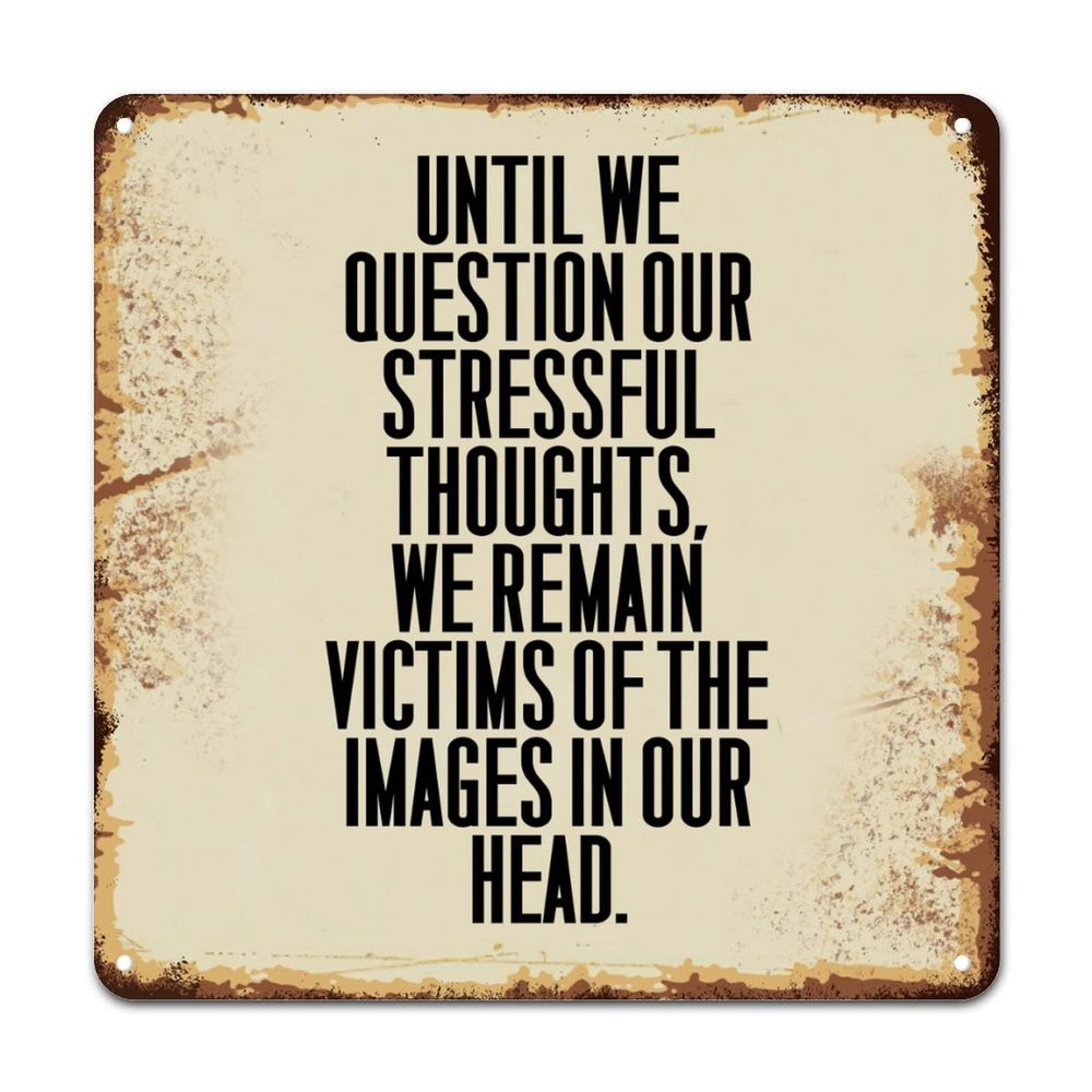 ArogGeld Distressed Sayings Lettering Metal Sign Until We Question Our Stressful Thoughts Metal Wall Art Decorative Home Wall Art Abstract Plaque Sign Decor for Bars s Cafes Pubs 15.2x15.2in