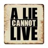 ArogGeld Tin Sign A Lie Cannot Live Aluminum Wall Art Inspired Saying Quotes Decorative Wall Art Funny Iron Painting for Home Bar Pub Garage Kitchen Decor Living Room She Shed 15.2x15.2in view 1