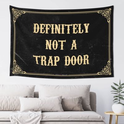 Man CABE Decor Definitely Not A Trap Door Tapestry Room Stuff Stuff for Boys Room (Size : 92X150CM)