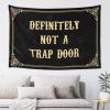 Man CABE Decor Definitely Not A Trap Door Tapestry Room Stuff Stuff for Boys Room (Size : 92X150CM) view 1