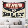 Tapestry Wall Art Beware of Billy Tapestry Tapsterys Wall Tapsterys Wall (Size : 75X100CM) view 1