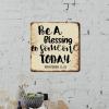 ArogGeld Be A Blessing to Someone Today Proverbs 11:25 Tin Sign Inspiring Literary Quote Aluminum Sign Wall Art Home Decor Funny Wall Sign Decor for Home Bar Pub Garage Road Man Cave 15.2x15.2in view 3