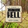 ArogGeld Metal Sign If You're Going Through Hell Metal Wall Art Spiritual Saying Quotes Decorative Home Wall Art Unique Wall Sign Decor for Home Man Cave Garage Pubs Club 15.2x15.2in view 4