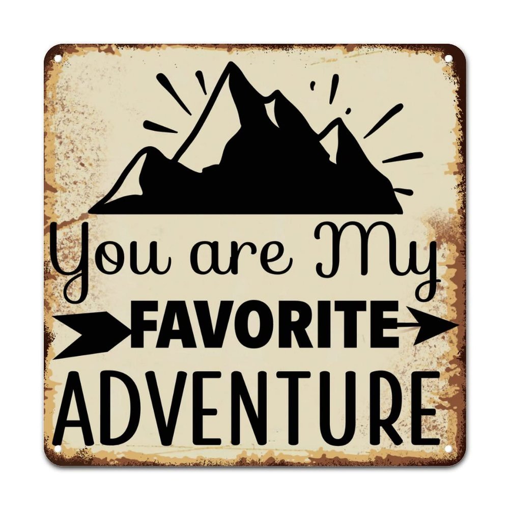ArogGeld Motivational Christian Scripture Tin Sign You are My Favorite Adventure Metal Wall Art Wall Art Home Decor Modern Wall Sign Decor for Bar Pub Club Cafe Home Man Cave 15.2x15.2in