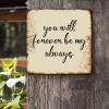 ArogGeld Tin Sign You Will Forever Be My Always Metal Wall Art Motivational Bible Verse Decorative Home Wall Art Artistic Wall Sign Decor for Home Coffee Garage Bar Man Cave 15.2x15.2in view 2