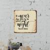 ArogGeld Inspirational Literary Quote Metal Sign It is Never Too Late to Be What You Might Have Been Metal Wall Art Home Wall Decoration Unique Metal Plaque for Bar Cafe Man Cave 15.2x15.2in view 3