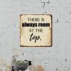 ArogGeld Inspirational Christian Scripture Tin Sign There is Always Room at The Top Aluminum Sign Home Sign Wall Decor Unique Wall Decoration for Bar Pub Club Cafe Home Man Cave 10x10in view 3