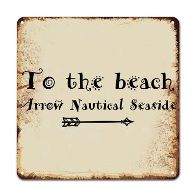 ArogGeld to The Beach Arrow Nautical Seaside Metal Sign Inspiring Family Phrase Aluminum Sign Wall Art Home Decor Artistic Metal Art Plaque for Home Bar Coffee Shop Man Cave 15.2x15.2in