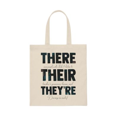Hilarious There Their They're Tag Emic Grammars Educates Humorous Sarcastic Instruct Lessoning Instructing Canvas Tote Bag Natural/One size