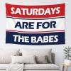 CakJuice Wall Tapestry Saturdays are for The Babes Tapestry Room Decore Wall Tapestry (Size : 100X150CM) view 1