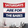 CakJuice Wall Tapestry Saturdays are for The Babes Tapestry Room Decore Wall Tapestry (Size : 100X150CM) view 2