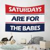 CakJuice Wall Tapestry Saturdays are for The Babes Tapestry Room Decore Wall Tapestry (Size : 100X150CM) view 4