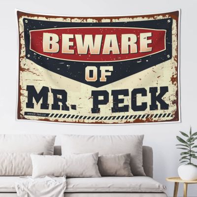 CakJuice Room Door Decor Beware of Mr. Peck Tapestry Tapestry Wall Art Man Cave Decorations (Size : 100X150CM)