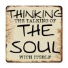 ArogGeld Religious Literary Quote Tin Sign Thinking The Talking of The Soul with Itself Metal Tin Sign Home Sign Wall Decor Novelty Wall Decoration for Bar Pub Club Cafe Home Man Cave 10x10in view 1