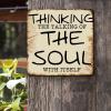 ArogGeld Religious Literary Quote Tin Sign Thinking The Talking of The Soul with Itself Metal Tin Sign Home Sign Wall Decor Novelty Wall Decoration for Bar Pub Club Cafe Home Man Cave 10x10in view 2