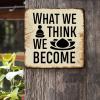 ArogGeld Metal Sign What We Think We Become Metal Wall Art Inspiring Bible Verse Wall Art Home Decor Artistic Plaque Sign Decor for Outdoor Street Home Bar Club She Shed 15.2x15.2in view 2