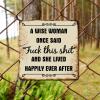 ArogGeld Spiritual Words Letters Metal Sign A Wise Woman Once Said Fuck This Shit Metal Tin Sign Decorative Wall Art Bright Wall Poster Decor for Bar Pub Shop Road Home Man Cave 15.2x15.2in view 4