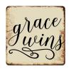 ArogGeld Spiritual Christian Quote Metal Sign Grace Wins Aluminum Metal Sign Decorative Home Wall Art Wall Art Decor for Home Man Cave Garage Pubs Club She Shed 15.2x15.2in view 1