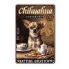 FLFGIDD Funny Tin Signs Bar Decorations Art Chihuahua Dog Coffee Shop Wall Art Decor Metal Tin Sign 8x12inch-Tin Sign view 1