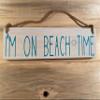 Beach Sign | Beach House | Beach House Dcor | Little Im on Beach Time Sign Wooden Signs with Sayings 4x16 Inch view 1