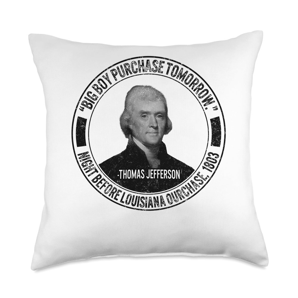 Aesthetic by KnowWhy Tees Co. History Boy Purchase Tomorrow Thomas Jefferson Night Before Throw Pillow, 18x18, Multicolor