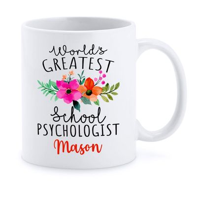 Personalized School Psych Ceramic Cup - Custom World's Greatest School Psychologist Tea Mug - Customized Floral Psychologist Coffee Cup - Gifts Ideas Psychology Student - White Tea Cup 11oz 15oz