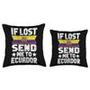 99 Gifts Ecuadorian Fan T-Shirts & Jersey Ecuadorian If Lost Send Me to Ecuador Throw Pillow, 18x18, Multicolor view 3