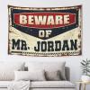 Abipuir Room Accessories For Teen Boys Beware Of Mr. Jordan Tapestry Custom Tapestry Funny Room Decor (Size : 100X150CM) view 1