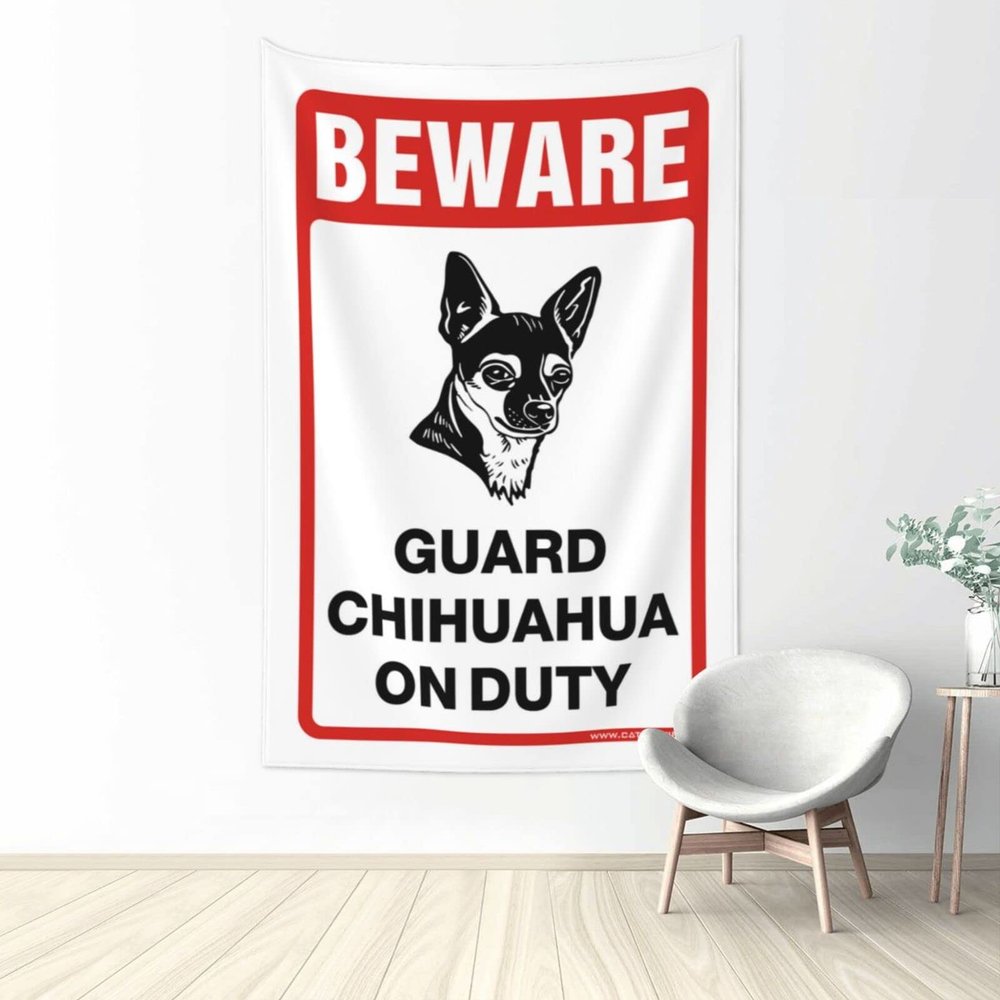 Abipuir Tapistreys for Room Beware! Guard Chihuahua On Duty Tapestry Wall Tapestry Large Tapistreys for Room (Size : 100X150CM)