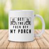 ThuhaTree Store Get The Off My Porch Skeleton Skull Coffee Mug/Color Changing Mug/Accent Mug/Travel Mug 11-14-15 oz Printed In US view 2