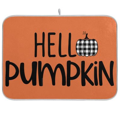 Hello Pumpkin Orange Dish Drying Mat for Kitchen Fall Autumn Harvest Microfiber Drying Mats Absorbent Reversible Dish Pad Large Dish Draining Mat 18x24 inch
