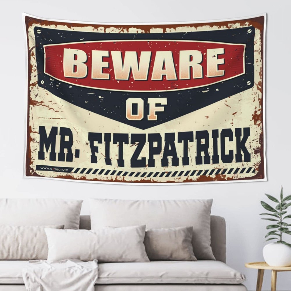 Abipuir Garage Accessories for Man Cave Beware of Mr. Fitzpatrick Tapestry Man Cave Bar Room Accessories for Teen Boys (Size : 75X100CM)