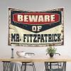 Abipuir Garage Accessories for Man Cave Beware of Mr. Fitzpatrick Tapestry Man Cave Bar Room Accessories for Teen Boys (Size : 75X100CM) view 3
