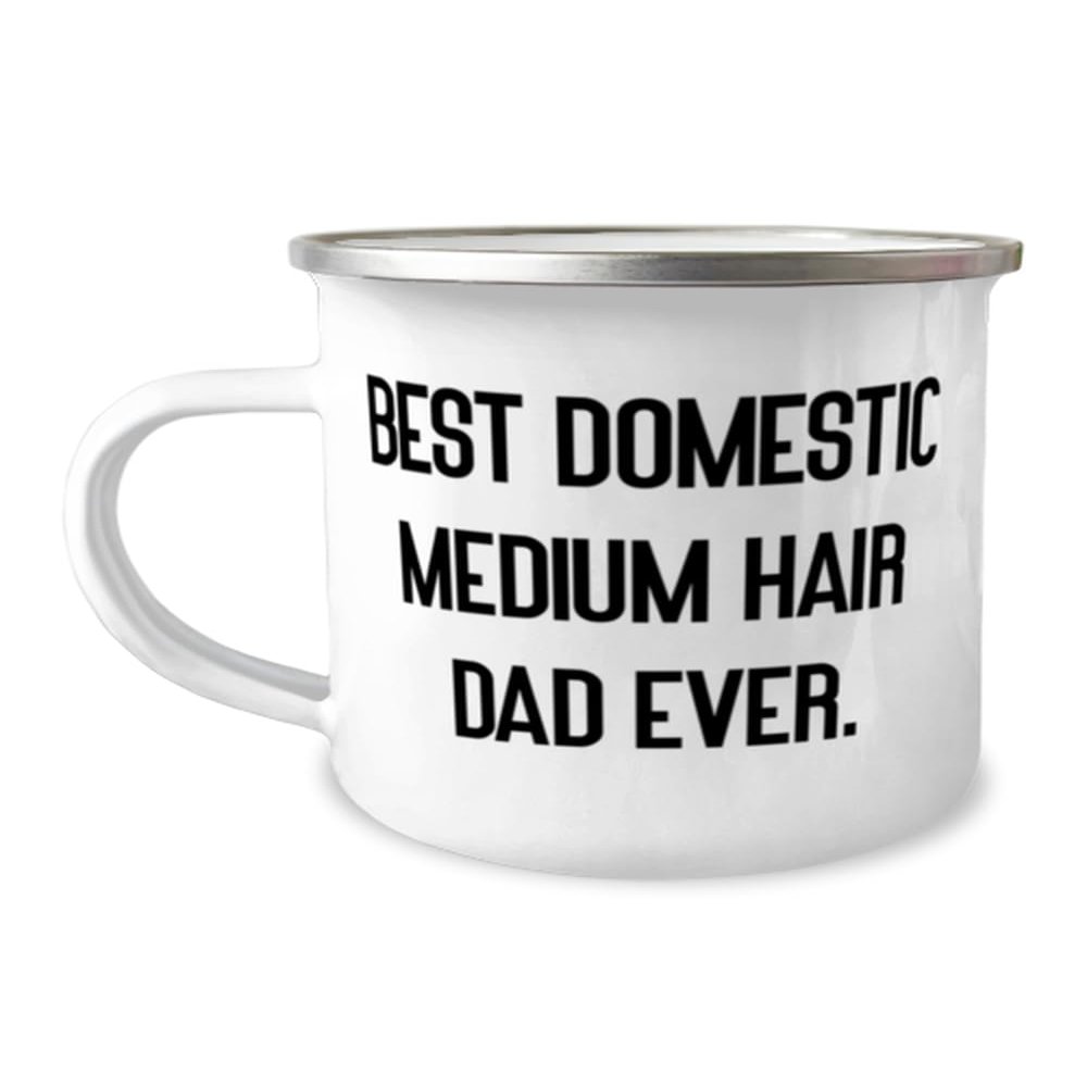 Best Domestic Medium Hair Dad Ever. 12oz Camper Mug, Domestic Medium Hair Cat Present From Friends, Love For Friends, Perfect domestic medium hair cat gift ideas, Best domestic medium hair cat gifts,