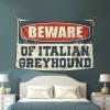 Abipuir Boys Bedroom Accessories Beware Of Italian Greyhound Tapestry Aesthetic Stuff Funny Sogns (Size : 75X100CM) view 3