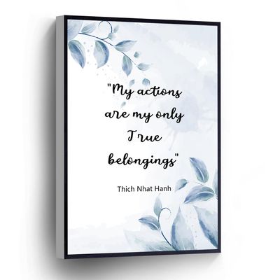 PUCHYUCT Thich Nhat Hanh Canvas Wall Art My Actions Are My Only True Belongings Quotes Poster Zen Buddhism Print Stretched And Framed Ready To Hang For Living Room,Bedroom,Classroom Etc (16" X 24")