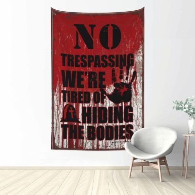 Abipuir Door Decorations for Bedroom No Trespassing We are Tired of Hiding The Bodies Tapestry Bar Stuff for Man Cave Bar Decor for Home (Size : 100X150CM)