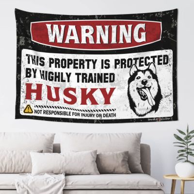 Vintage Decor Warning This Property Is Protected By A Highly Trained Husky Tapestry Cave Man Bar Funny Decor For Bar (Size : 92X150CM)
