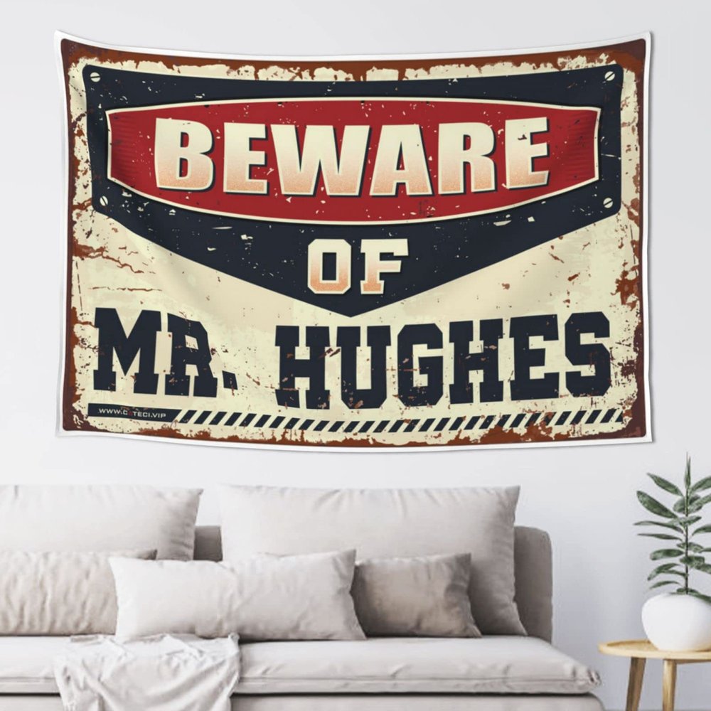 Abipuir Bar Decor for Home Beware of Mr. Hughes Tapestry Funny Tapestry Funny Patio Decor (Size : 75X100CM)