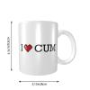 Abipuir Coffee Mugs Funny I Love Cum Mug Funny Coffee Mug For Men Funny Coffe Mug view 2