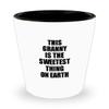 This Granny Shot Glass Is The Sweetest Thing On Earth Cute Love Gift Inspirational Quote Warmth Saying 1.5 Oz Shotglass view 1