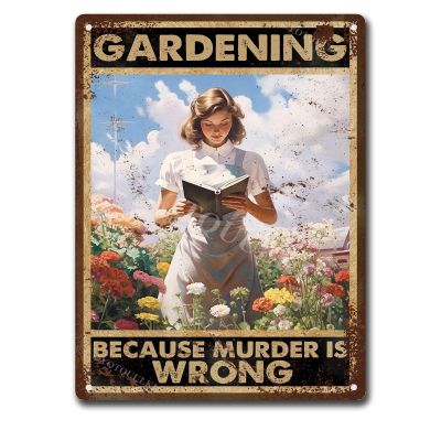 Tin Sign Decor Retro Vintage Metal Sign Gardening Because Murder Is Wrong Reproduction Metal Tin Sign Wall Decor For Cafe Bar Pub Home Decor Aluminum-12x16inch